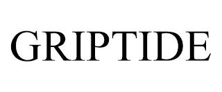 GRIPTIDE trademark