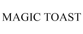 MAGIC TOAST trademark