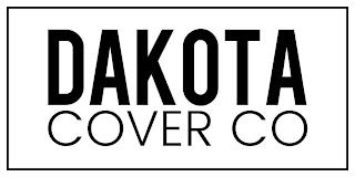 DAKOTA COVER CO trademark