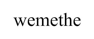 WEMETHE trademark