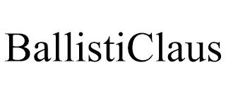 BALLISTICLAUS trademark