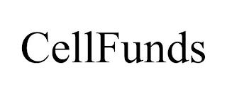 CELLFUNDS trademark