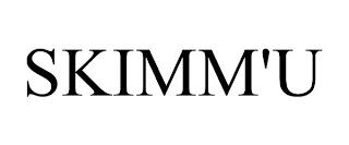 SKIMM'U trademark