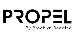 PROPEL BY BROOKLYN BEDDING trademark