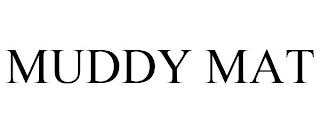 MUDDY MAT trademark