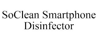 SOCLEAN SMARTPHONE DISINFECTOR trademark