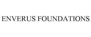 ENVERUS FOUNDATIONS trademark