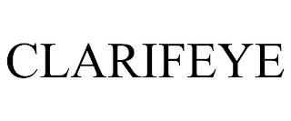 CLARIFEYE trademark