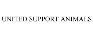 UNITED SUPPORT ANIMALS trademark