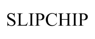 SLIPCHIP trademark