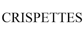 CRISPETTES trademark