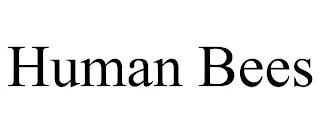 HUMAN BEES trademark