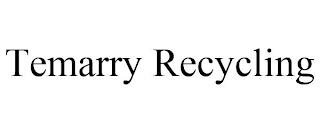 TEMARRY RECYCLING trademark