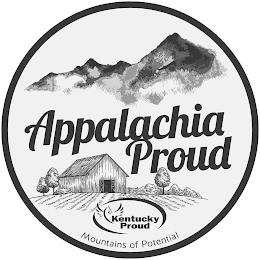 APPALACHIA PROUD KENTUCKY PROUD MOUNTAINS OF POTENTIAL trademark