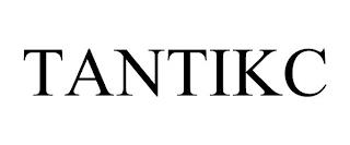 TANTIKC trademark