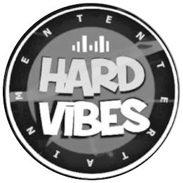 HARD VIBES ENTERTAINMENT trademark