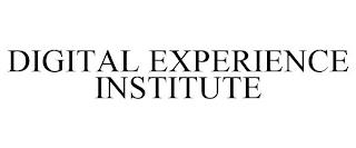 DIGITAL EXPERIENCE INSTITUTE trademark