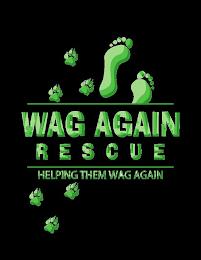 WAG AGAIN RESCUE HELPING THEM WAG AGAIN trademark