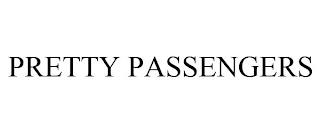 PRETTY PASSENGERS trademark