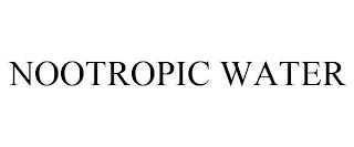 NOOTROPIC WATER trademark