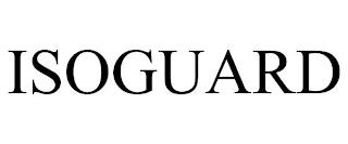 ISOGUARD trademark