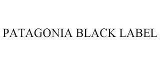 PATAGONIA BLACK LABEL trademark