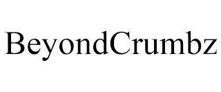 BEYONDCRUMBZ trademark