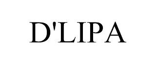 D'LIPA trademark