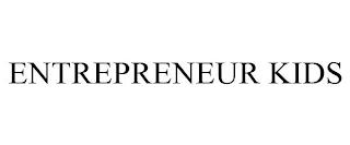 ENTREPRENEUR KIDS trademark