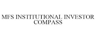 MFS INSTITUTIONAL INVESTOR COMPASS trademark