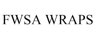 FWSA WRAPS trademark