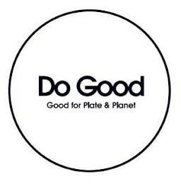 DO GOOD GOOD FOR PLATE & PLANET trademark