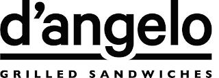 D'ANGELO GRILLED SANDWICHES trademark