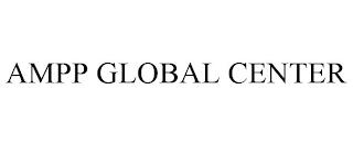 AMPP GLOBAL CENTER trademark