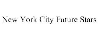 NEW YORK CITY FUTURE STARS trademark