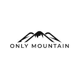 ONLY MOUNTAIN trademark