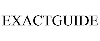 EXACTGUIDE trademark