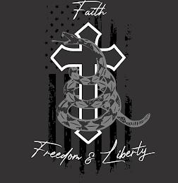 FAITH FREEDOM & LIBERTY trademark