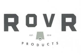 ROVR PRODUCTS EST. 2016 trademark