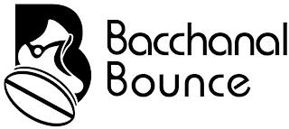 B BACCHANAL BOUNCE trademark