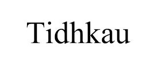 TIDHKAU trademark