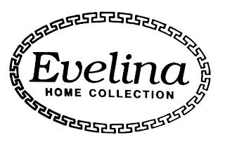 EVELINA HOME COLLECTION trademark