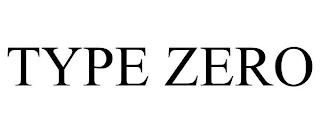 TYPE ZERO trademark