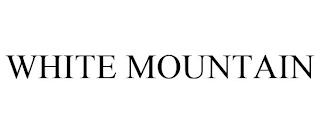 WHITE MOUNTAIN trademark