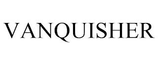 VANQUISHER trademark