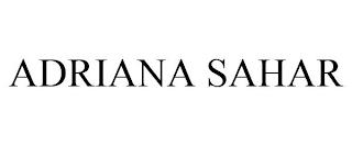 ADRIANA SAHAR trademark