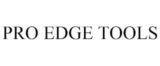 PRO EDGE TOOLS trademark