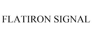 FLATIRON SIGNAL trademark