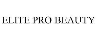 ELITE PRO BEAUTY trademark