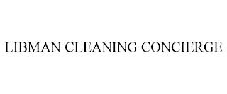 LIBMAN CLEANING CONCIERGE trademark